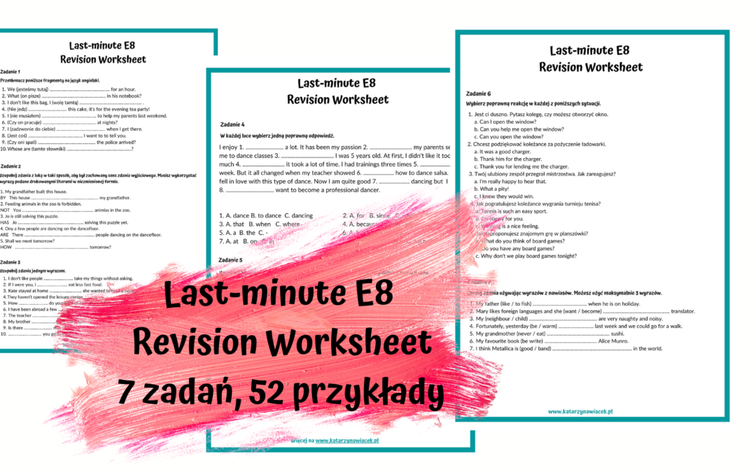 E8 – powtórzenie last-minute