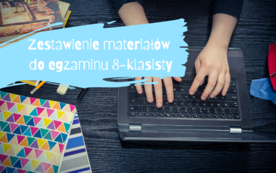 Blogerskie materiały do egzaminu 8-klasisty