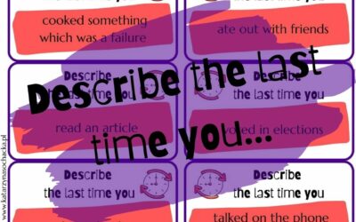 Describe the last time – nowy materiały na mówienie